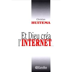 Et Dieu cr�a l'Internet