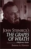 John Steinbeck's The Grapes Of Wrath : A Reference Guide