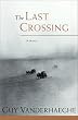 The Last Crossing