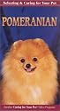 Selecting and Caring For Your Pet Pomeranian [VHS]