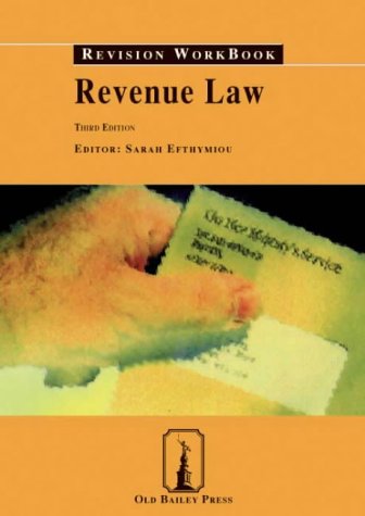 Revenue Law Revision Workbook (Old Bailey Press Revision Workbook)