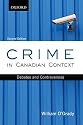 Crime in Canadian Context: Debates and Controversies