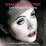 Love Changes Everything - The Andrew Lloyd Webber Collection Volume 2 - Sarah Brightman