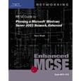 70-293: MCSE Guide to Planning a Microsoft Windows Server 2003 Network, Enhanced