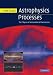 Astrophysics Processes: The Physics of Astronomical Phenomena: 1