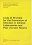 Code of Practice for the Prevention of Infection in Clinical Laboratories and Post-mortem Rooms