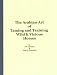 THE ARABIAN ART OF TAMING AND TRAINING WILD AND VICIOUS HORSES Reprinted by WJDasher