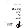 Running from the Mafia: The Kid with ADHD by Lucas R Baker