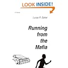 Click here to buy Running from the Mafia: The Kid with ADHD by  Lucas R Baker.