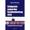 Erfolgreich gegen den Rundfunkbeitrag 2013: So gelingt die Flucht aus dem System
