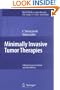 Minimally Invasive Tumor Therapies (Recent Results in Cancer Research)