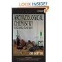 Archaeological Chemistry (Chemical Analysis: A Series of Monographs on Analytical Chemistry and Its Applications)