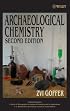 Archaeological Chemistry (Chemical Analysis: A Series of Monographs on Analytical Chemistry and Its Applications)