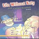 Life without Katy and other stories