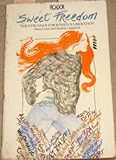 Sweet freedom : the struggle for women's liberation