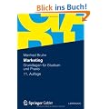 Marketing: Grundlagen f�r Studium und Praxis