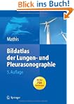 Bildatlas der Lungen- und Pleurasonog...