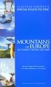 Mountains of Europe: Ski Chalets, Hotels and B&Bs (Alastair Sawday's Special Places to Stay)