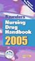 Saunders Nursing Drug Handbook 2005