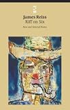  : Riff on Six: New and Selected Poems