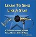Learn To Sing Like A Star