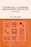 Technology, E-Learning and Distance Education (Routledgefalmer Studies in Distance Education)