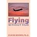 Flying Without Fear