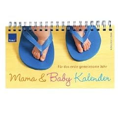 Mama-& Baby-Kalender: F�r das erste gemeinsame Jahr