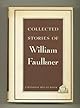 Collected Stories of William Faulkner