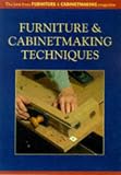 Furniture Making Techniques for the Wood Craftsman: The Best from "Furniture and Cabinet Making" Magazine (Master Craftsmen)