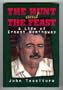 The Hunt and the Feast: A Life of Ernest Hemingway (Impact Biography)