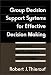 Book Group Decision Support Systems for Effective Decision Making: A Guide for MIS Practitioners and End Users