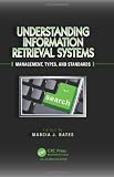Understanding Information Retrieval Systems: Management, Types, and Standards