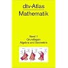 dtv - Atlas Mathematik I. Grundlagen, Algebra und Geometrie.