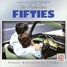 The Fabulous Fifties...