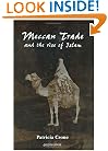 Meccan Trade and the Rise of Islam