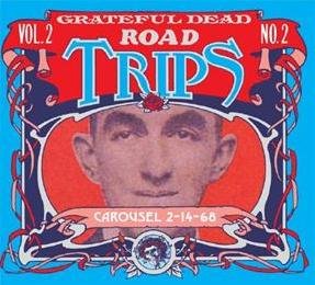Road Trips: Vol. 2, No. 2 - Carousel 2/14/68 (2 CD)