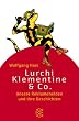 Lurchi, Klementine und Co. Unsere Reklamehelden und ihre Geschichten.