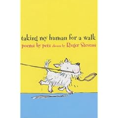 Taking My Human for a Walk (Hungry for Poetry 2003)