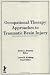 Book Occupational Therapy Approaches to Traumatic Brain Injury (Occupational Therapy in Health Care) (Occupational Therapy in Health Care)