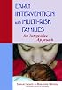 Early Intervention With Multi-risk Families: An Integrative Approach