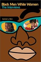 Black Men White Women: The Interviews