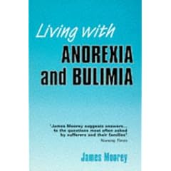 Living with Anorexia and Bulimia (Living with ...)
