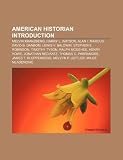 American historian Introduction: Melvin Kranzberg, Harry L. Watson, Alan I. Marcus, David B. Danbom, Lewis V. Baldwin, Stephen E. Robinson