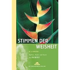 Die Stimmen der Weisen. Mythos, Kunst und Kulte auf Hawaii