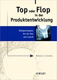 Top oder Flop in der Produktentwicklung: Erfolgsstrategien: Von der Idee zum Launch
