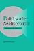 Politics after Neoliberalism: Reregulation in Mexico (Cambridge Studies in Comparative Politics)