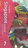 Singapore Handbook: The Travel Guide (Footprint Handbooks)