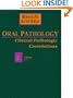 Oral Pathology: Clinical Pathologic Correlations