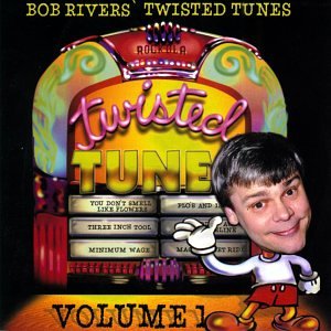BOB RIVERS - Best Of Twisted Tunes Vol. 1 - Zortam Music